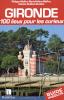 Gironde 100 lieux pour les curieux1
